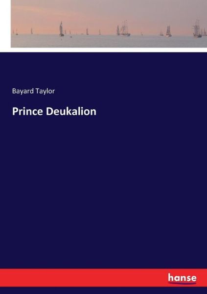 Cover for Taylor · Prince Deukalion (Book) (2017)