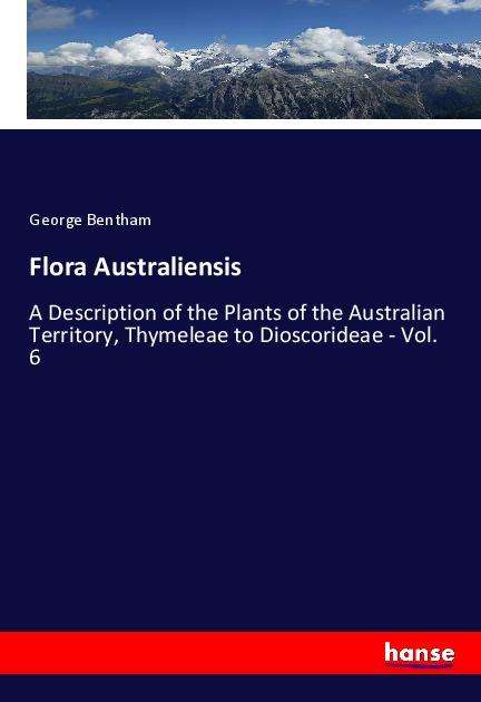 Flora Australiensis - Bentham - Książki -  - 9783337971199 - 