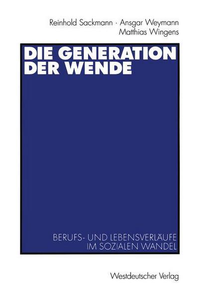 Cover for Reinhold Sackmann · Die Generation der Wende (Paperback Book) [2000 edition] (2000)