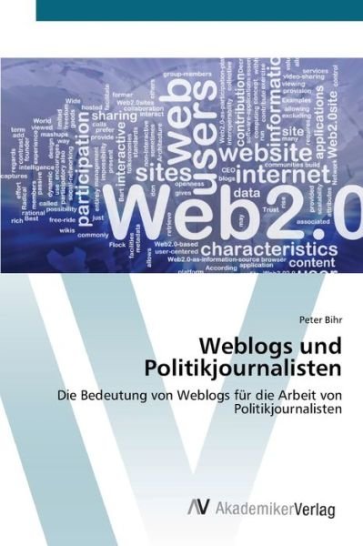 Cover for Bihr · Weblogs und Politikjournalisten (Book) (2012)