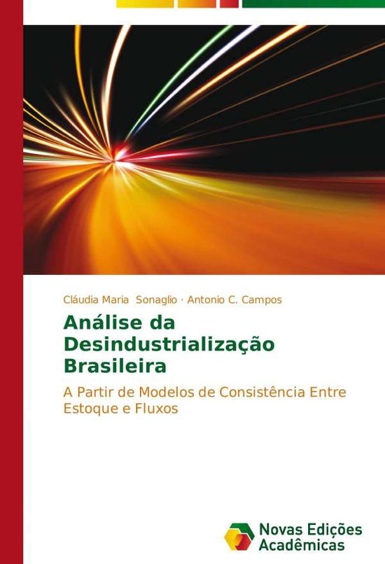 Cover for Campos Antonio C · Analise Da Desindustrializacao Brasileira (Paperback Book) (2014)