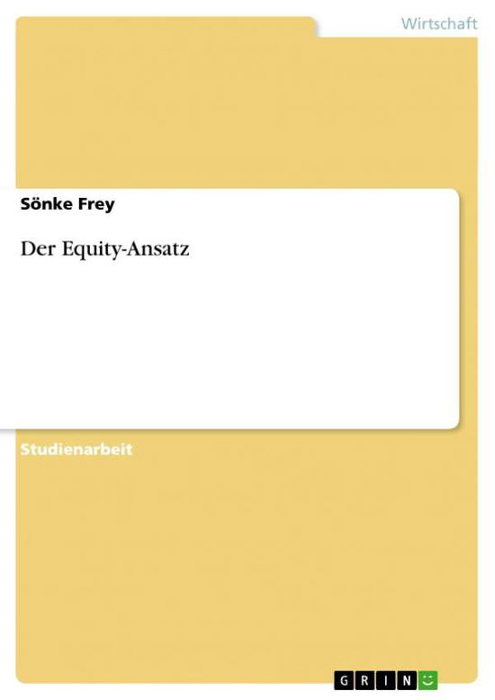 Cover for Frey · Der Equity-Ansatz (Book) (2009)