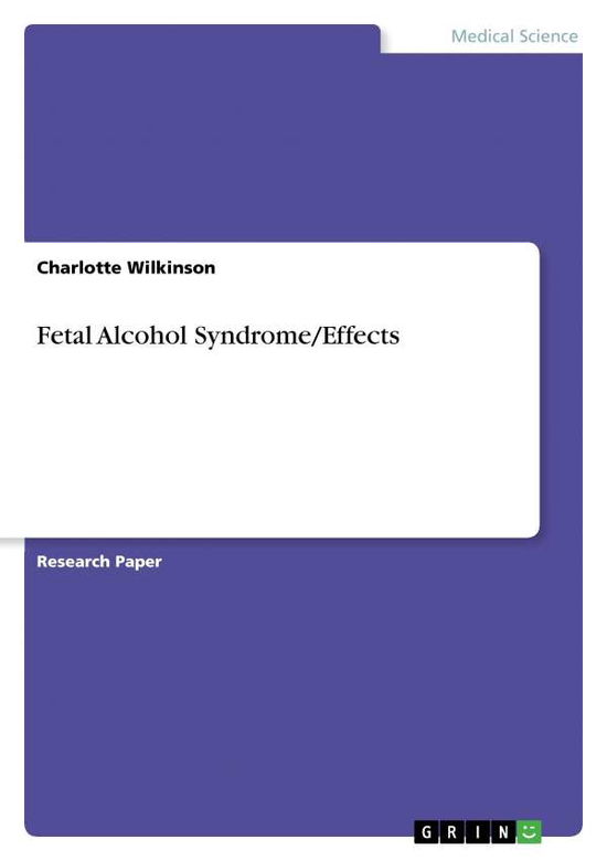 Cover for Charlotte Wilkinson · Fetal Alcohol Syndrome / Effects (Paperback Book) (2015)