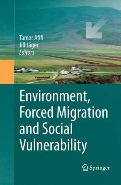 Cover for Tamer Afifi · Environment, Forced Migration and Social Vulnerability (Paperback Book) [2010 edition] (2014)