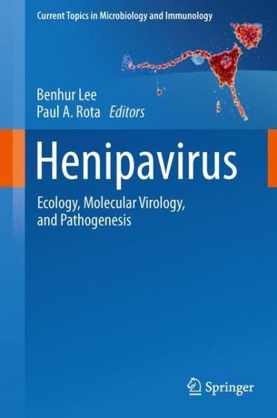 Cover for Benhur Lee · Henipavirus: Ecology, Molecular Virology, and Pathogenesis - Current Topics in Microbiology and Immunology (Pocketbok) [2012 edition] (2014)
