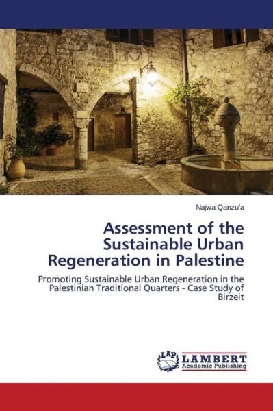 Cover for Qanzu\'a Najwa · Assessment of the Sustainable Urban Regeneration in Palestine (Pocketbok) (2015)