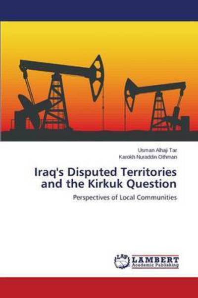 Cover for Tar Usman Alhaji · Iraq's Disputed Territories and the Kirkuk Question (Taschenbuch) (2015)