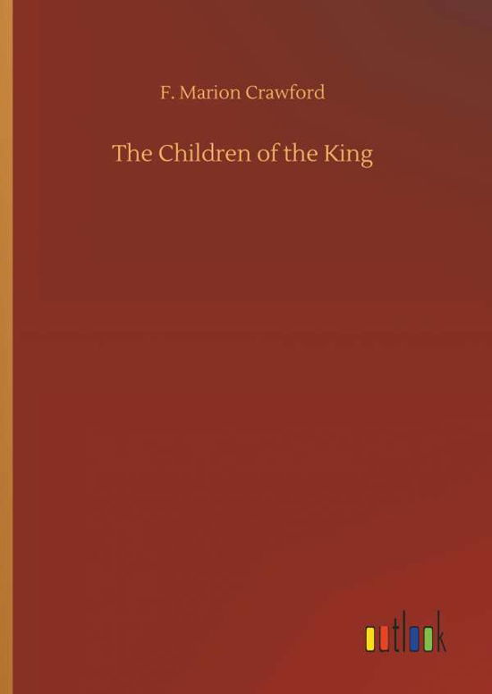 Cover for Crawford · The Children of the King (Buch) (2018)