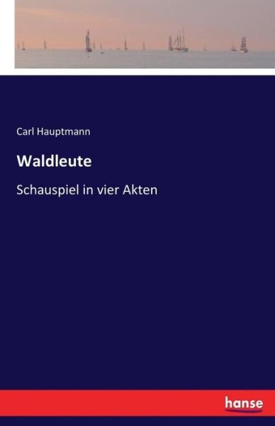 Cover for Hauptmann · Waldleute (Book) (2020)