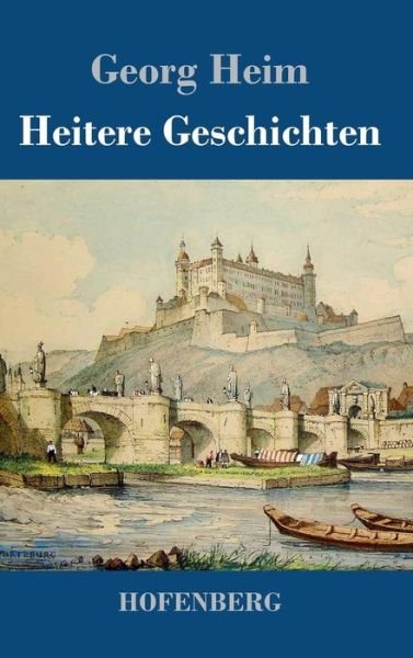 Cover for Heim · Heitere Geschichten (Bok) (2017)