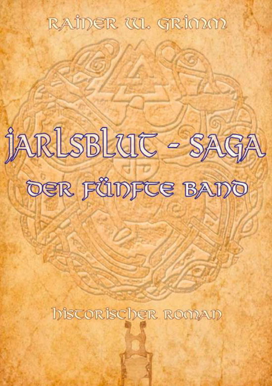 Jarlsblut - Saga - Grimm - Bøker -  - 9783751973199 - 19. oktober 2020