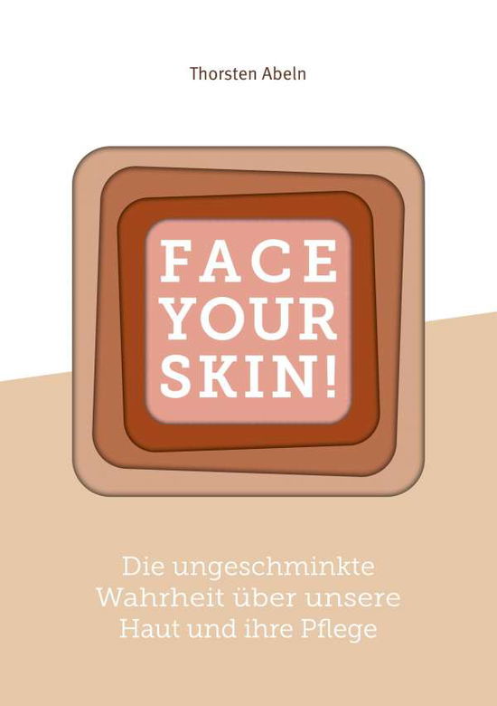 Cover for Abeln · Face Your Skin (Book)