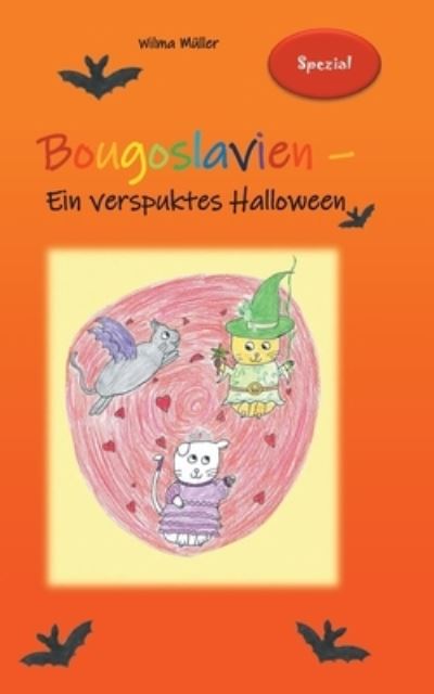 Cover for Wilma Muller · Bougoslavien Spezial: Ein verspuktes Halloween (Paperback Book) (2020)