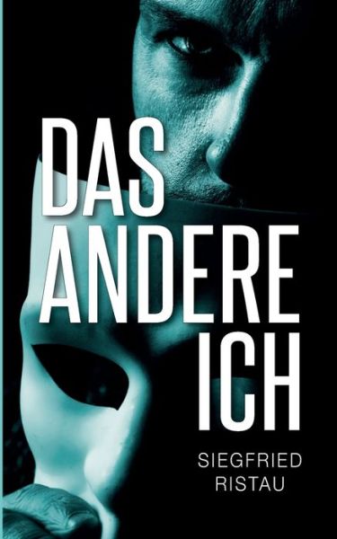 Cover for Siegfried Ristau · Das andere Ich (Paperback Book) (2021)