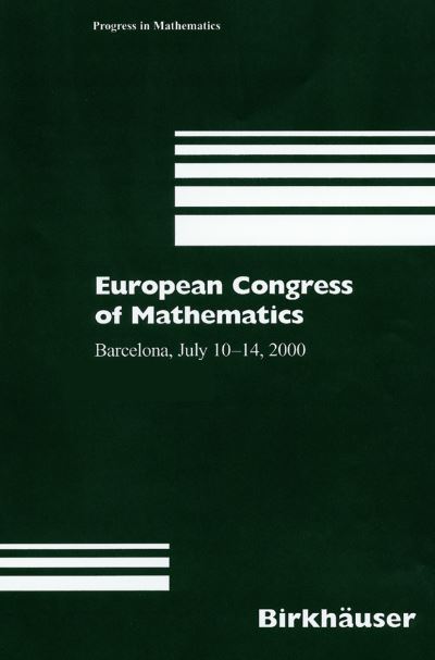 Cover for European Congress of Mathematics: Barcelona, July 10-14, 2000, Set - Progress in Mathematics (Hardcover Book) [2001 edition] (2001)