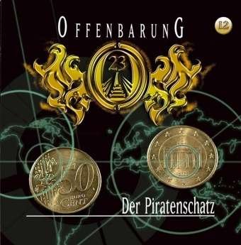 Cover for Offenbarung 23 Folge 12 · Der Piratenschatz (CD) (2006)