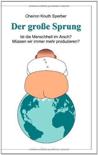 Cover for Cheiron K Sperber · Der grosse Sprung (Paperback Book) [German edition] (2001)