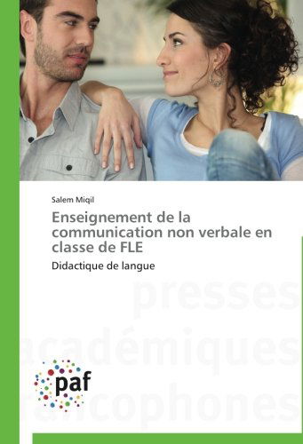 Cover for Salem Miqil · Enseignement De La Communication Non Verbale en Classe De Fle: Didactique De Langue (Paperback Book) [French edition] (2018)