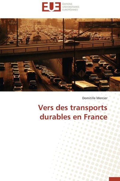 Cover for Domitille Mercier · Vers Des Transports Durables en France (Paperback Book) [French edition] (2018)