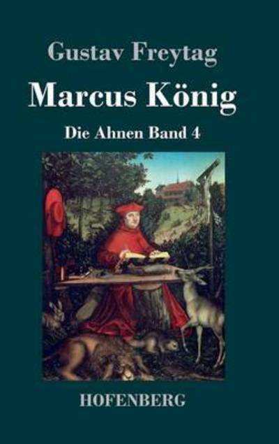 Marcus Konig - Gustav Freytag - Livres - Hofenberg - 9783843043199 - 16 septembre 2016