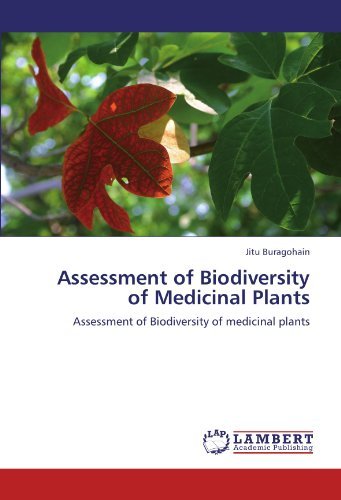 Assessment of Biodiversity of Medicinal Plants - Jitu Buragohain - Bøger - LAP LAMBERT Academic Publishing - 9783846518199 - October 7, 2011