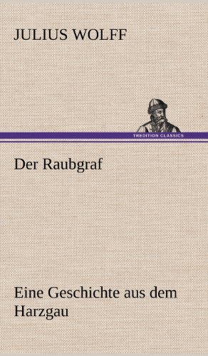 Cover for Julius Wolff · Der Raubgraf (Hardcover Book) [German edition] (2012)