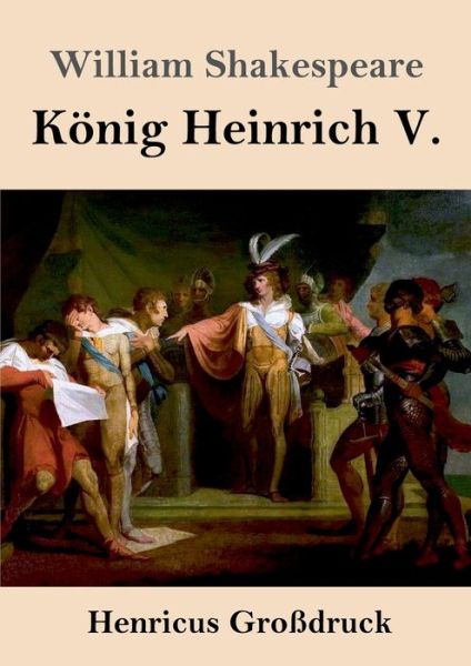 Cover for William Shakespeare · Koenig Heinrich V. (Grossdruck) (Paperback Book) (2020)