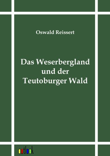 Cover for Oswald Reissert · Das Weserbergland Und Der Teutoburger Wald (Paperback Book) [German edition] (2011)