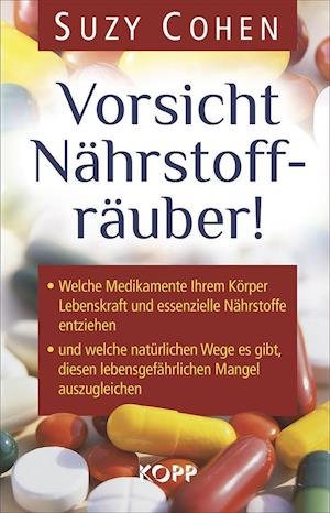 Cover for Suzy Cohen · Vorsicht Nährstoffräuber! (Hardcover Book) (2016)
