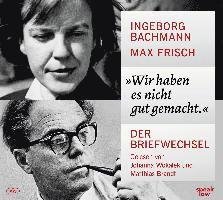 Cover for Ingeborg Bachmann · »Wir haben es nicht gut gemacht.« (Audiobook (CD)) (2022)