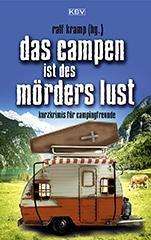 Das Campen ist des Mörders Lust - Kruse - Livros -  - 9783954415199 - 