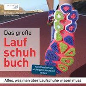 Cover for Matthias Marquardt · Das große Laufschuhbuch (Paperback Book) (2014)