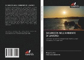 Sicurezza Nell'ambiente Di Lavoro - Cunha - Books -  - 9786202733199 - 