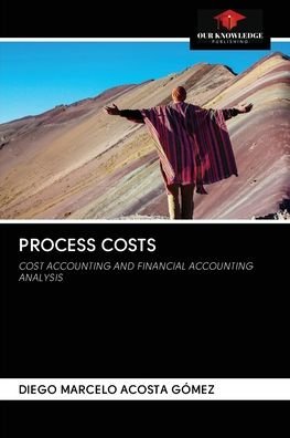 Cover for Diego Marcelo Acosta Gómez · Process Costs (Paperback Book) (2020)