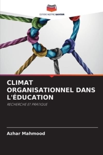 Cover for Azhar Mahmood · Climat Organisationnel Dans l'Education (Paperback Bog) (2021)