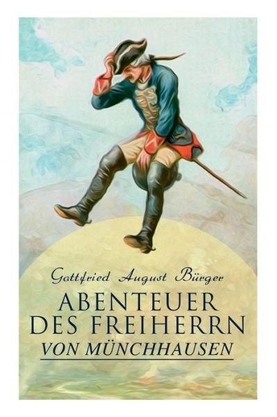 Cover for Gottfried August Burger · Abenteuer des Freiherrn von M nchhausen (Paperback Book) (2018)