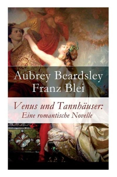 Cover for Aubrey Beardsley · Venus und Tannh user (Pocketbok) (2018)