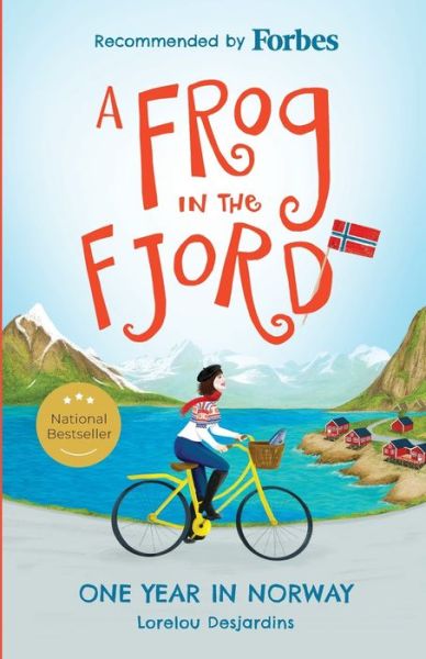 Cover for Lorelou Desjardins · A Frog in the Fjord: One Year in Norway (Paperback Book) (2021)