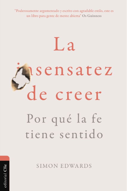 Cover for Simon Edwards · La Sensatez de Creer: Por Que La Fe Tiene Sentido (Taschenbuch) (2024)