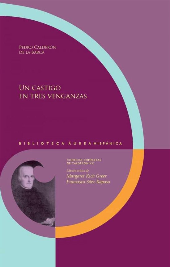 Cover for Pedro Calderon De La Barca · Un castigo en tres venganzas (Paperback Book) (2018)