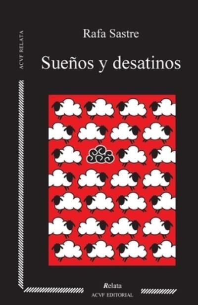 Cover for Rafa Sastre · Suenos y desatinos (Paperback Book) (2015)