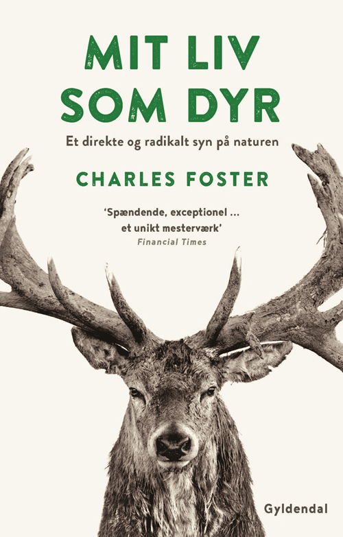 Mit liv som dyr - Charles Foster - Livros - Gyldendal - 9788702244199 - 1 de março de 2018