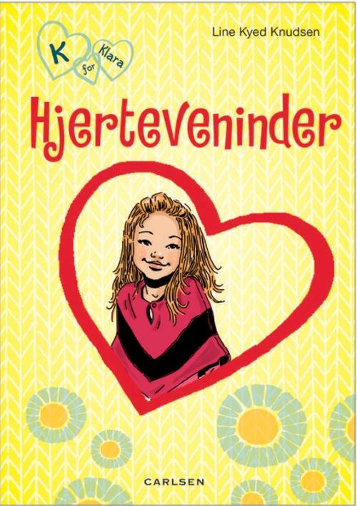 Cover for Line Kyed Knudsen · K for Klara: K for Klara 1: Hjerteveninder (Hardcover Book) [2e édition] [Hardback] (2013)