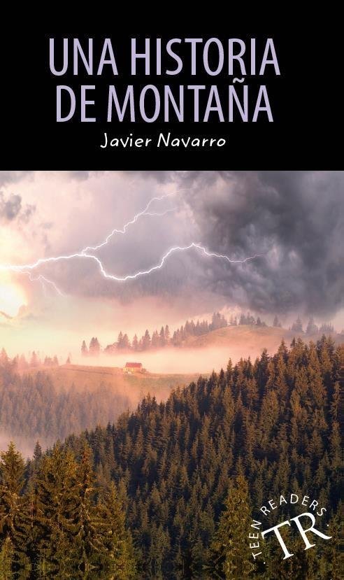 Cover for Javier Navarro · Teen Readers: Una historia de montaña, TR 1 (Heftet bok) [2. utgave] (2019)