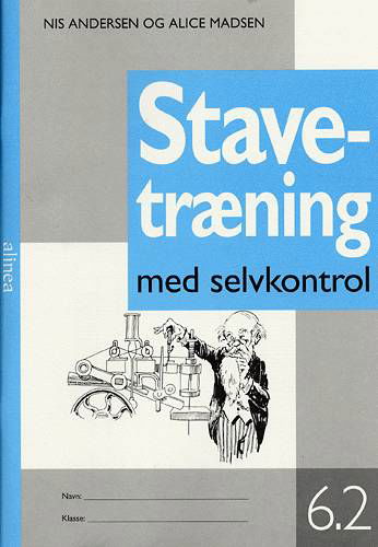 Cover for Alice Madsen Nis Andersen · Stavetræning: Stavetræning med selvkontrol, 6-2 (Hæftet bog) [4. udgave] (1999)