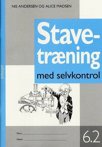 Cover for Alice Madsen Nis Andersen · Stavetræning: Stavetræning med selvkontrol, 6-2 (Poketbok) [4:e utgåva] (1999)