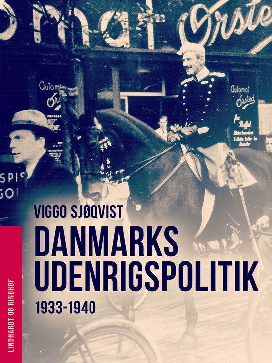 Cover for Viggo Sjøqvist · Danmarks udenrigspolitik 1933-1940 (Sewn Spine Book) [1st edition] (2021)