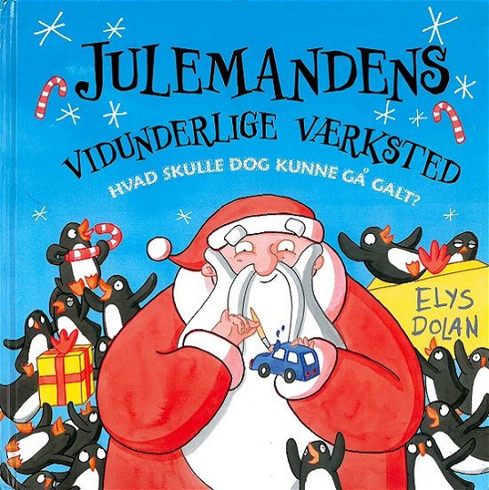 Cover for Elys Dolan · Julemandens vidunderlige værksted (Hardcover Book) [1.º edición] (2018)