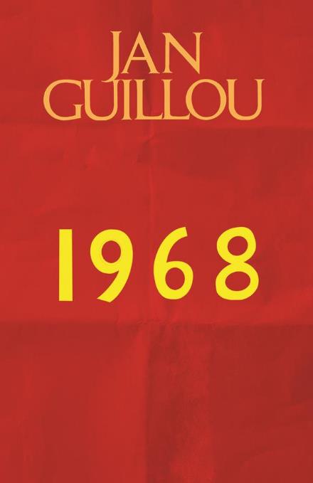 Cover for Jan Guillou · Det Store Århundrede: 1968 (Gebundesens Buch) [1. Ausgabe] (2017)