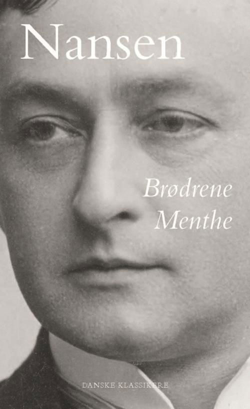 Danske klassikere fra DSL: Brødrene Menthe - Peter Nansen - Bücher - Gyldendal - 9788775332199 - 13. Mai 2015